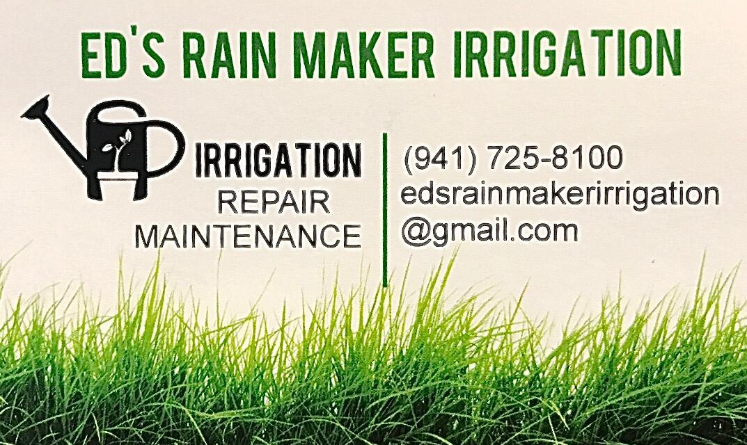 Ed’s Rain Maker Irrigation business card: irrigation, repair, maintenance, 941-725-8100, edsrainmakerirrigation@gmail.com